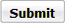 Submit