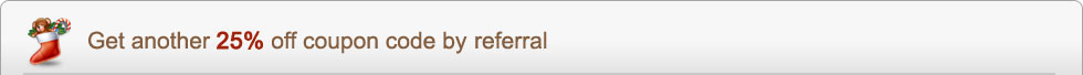 Get another 25% off coupon code by referral!